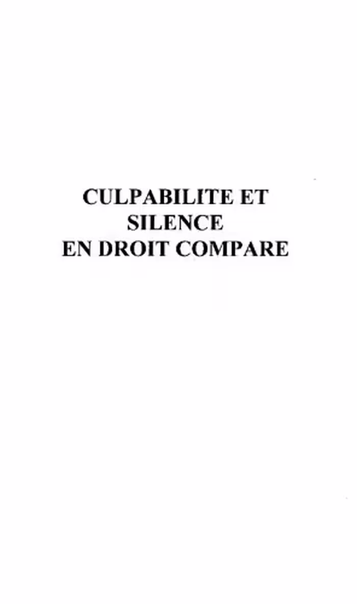 خرید و دانلود نسخه کامل کتاب Culpabilite et silence en droit compare (Logiques juridiques)