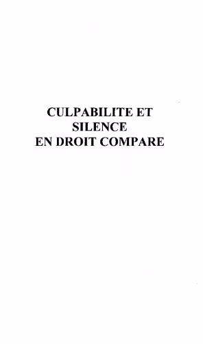 خرید و دانلود نسخه کامل کتاب Culpabilite et silence en droit compare (Logiques juridiques)