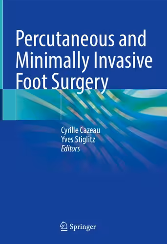 خرید و دانلود نسخه کامل کتاب Percutaneous and Minimally Invasive Foot Surgery