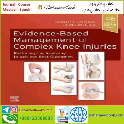 Evidence Based Management of Complex Knee Injuries TRUE