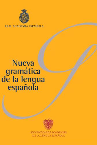 خرید و دانلود نسخه کامل کتاب Nueva gramática de la lengua española. Morfología. Sintaxis. Fonética y fonología