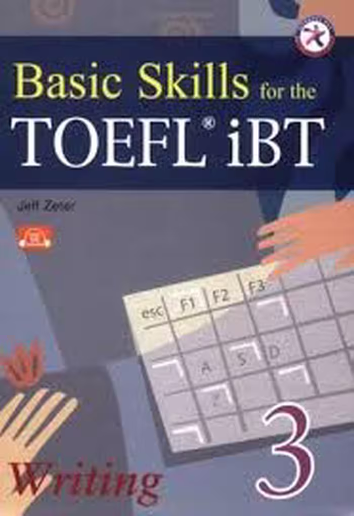 Basic Skills for the TOEFL iBT 3 Writing Book