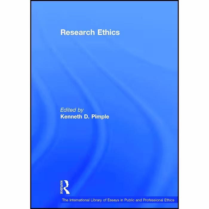 کتاب زبان اصلی Research Ethics  اثر Kenneth D Pimple انتشارات Routledge