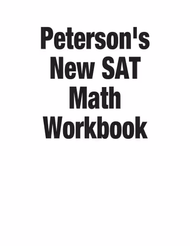 خرید و دانلود نسخه کامل کتاب Peterson's New SAT Math Workbook (Academic Test Preparation Series)