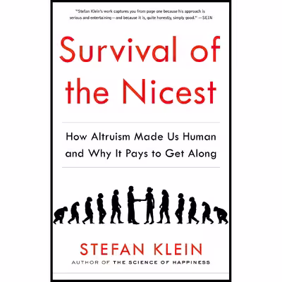 کتاب Survival of the Nicest اثر Stefan Klein and David Dollenmayer انتشارات The Experiment
