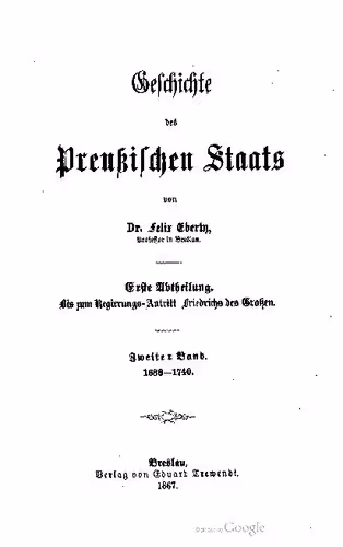 خرید و دانلود نسخه کامل کتاب Bis zum Regierungs-Antritt Friedrichs des Großen / 1688-1740
