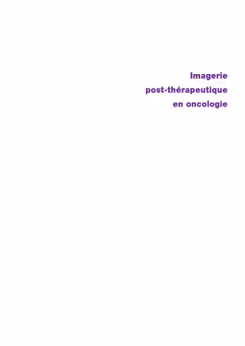 خرید و دانلود نسخه کامل کتاب Imagerie Post-Thérapeutique en Oncologie