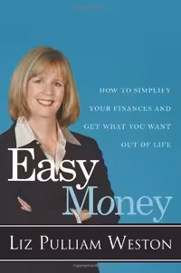 خرید و دانلود نسخه کامل کتاب Easy Money: How to Simplify Your Finances and Get What You Want out of Life - PDF