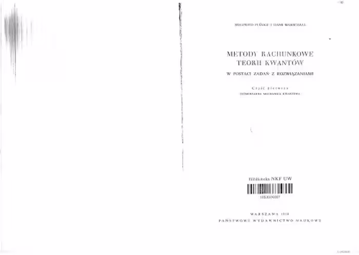 خرید و دانلود نسخه کامل کتاب Metody rachunkowe teorii kwantów w postaci zadań z rozwiązaniami Część 1