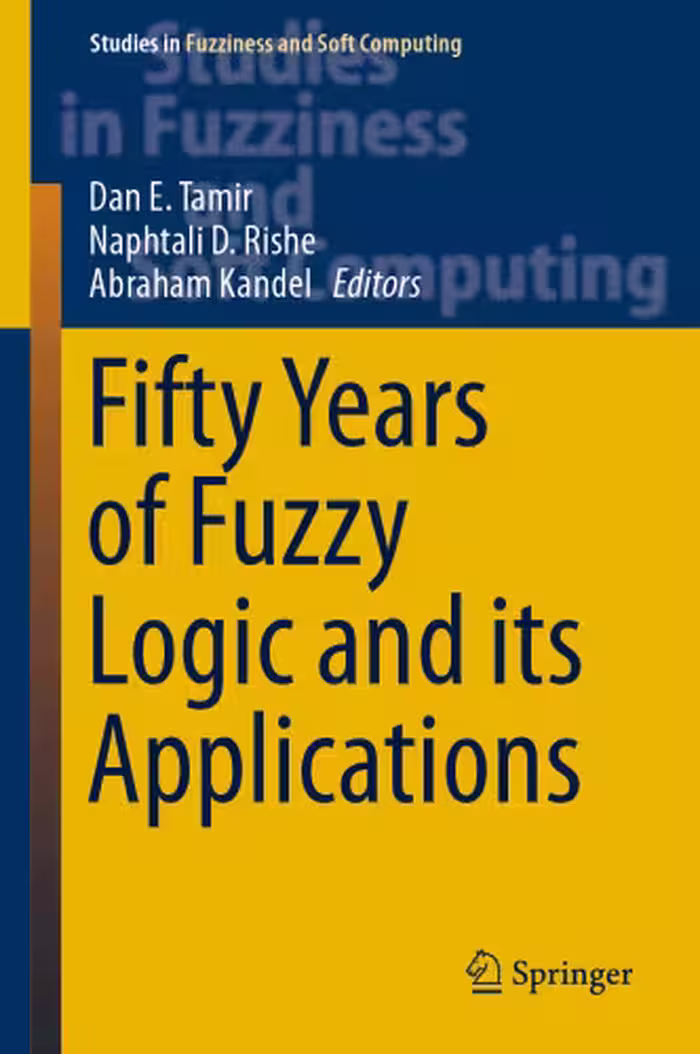 خرید و دانلود نسخه کامل کتاب Fifty Years of Fuzzy Logic and its Applications