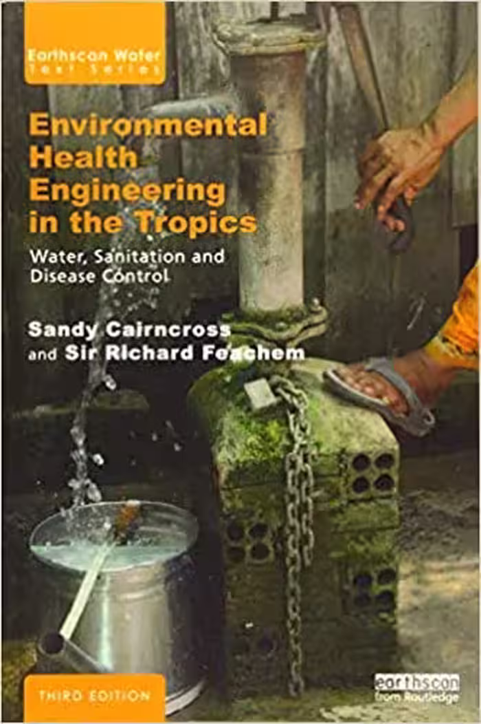 󾕇 دانلود کتاب Environmental Health Engineering In The Tropics - Water, Sanitation And Disease Control, 3rd ed, 2019 - دانلود کتاب های دانشگاهی