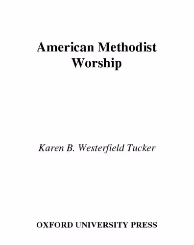 خرید و دانلود نسخه کامل کتاب American Methodist Worship (Religion in America)