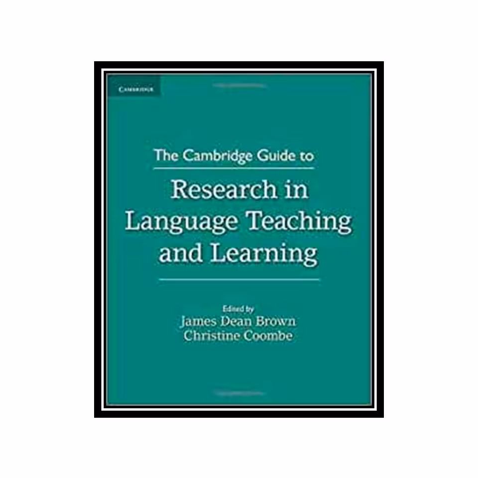 کتاب The Cambridge Guide to Research in Language Teaching and Learning