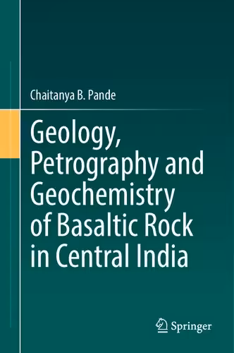 خرید و دانلود نسخه کامل کتاب Geology, Petrography and Geochemistry of Basaltic Rock in Central India