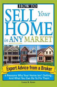 خرید و دانلود نسخه کامل کتاب How to Sell Your Home in Any Market: 6 Reasons Why Your Home Isn&#039;t Selling... and What You Can Do to Fix Them - PDF