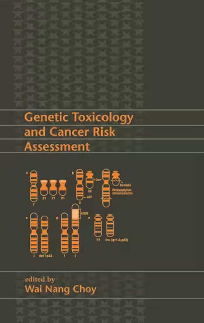 خرید و دانلود نسخه کامل کتاب Genetic Toxicology and Cancer Risk Assessment