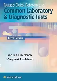 رفرنس سریع پرستاری تست‌ های تشخیصی و آزمایشگاهی nurses Quick Reference to Common Laboratory &amp; Diagnostic Tests جامعه نگر