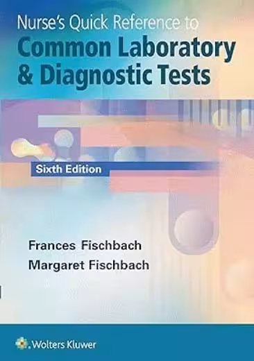 رفرنس سریع پرستاری تست های تشخیصی و آزمایشگاهی nurses Quick Reference to Common Laboratory & Diagnostic Tests جامعه نگر