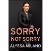 کتاب Sorry Not Sorry اثر Alyssa Milano انتشارات Dutton