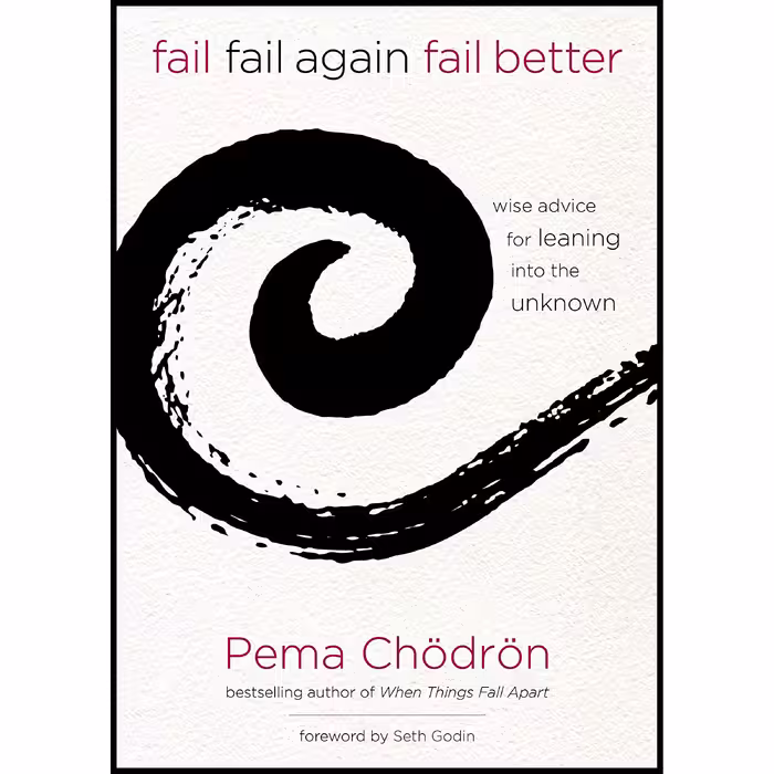 کتاب Fail, Fail Again, Fail Better اثر جمعی از نویسندگان انتشارات Sounds True