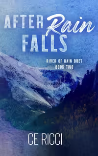 After Rain Falls (River of Rain Book 2) پس از باران می‌بارد (متن کامل بدون حذفیات)