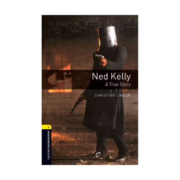 Oxford Bookworms 1 Ned Kelly