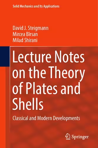 خرید و دانلود نسخه کامل کتاب Lecture Notes on the Theory of Plates and Shells: Classical and Modern Developments