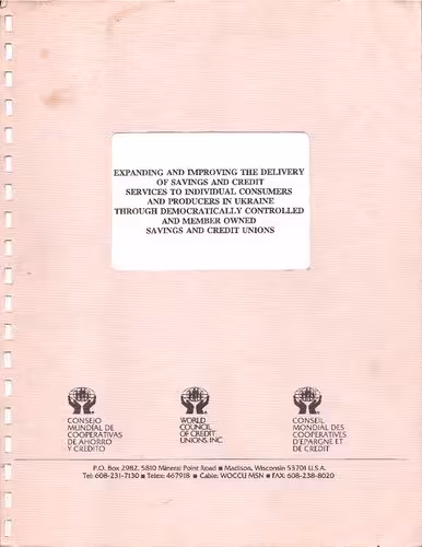 خرید و دانلود نسخه کامل کتاب Expanding and Improving the Delivery of Savings and Credit Services to Individual Consumers and Producers in Ukraine Through Democratically Controlled and Member Owned Savings and Credit Unions