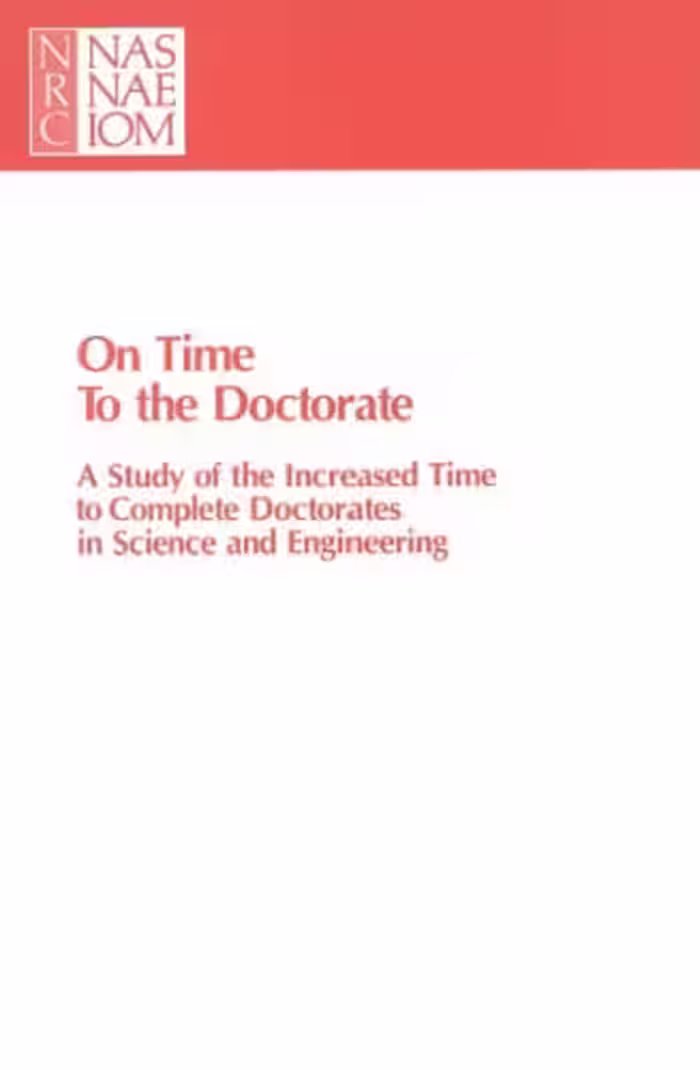 خرید و دانلود نسخه کامل کتاب On time to the doctorate : a study of the lengthening time to completion for doctorates in science and engineering