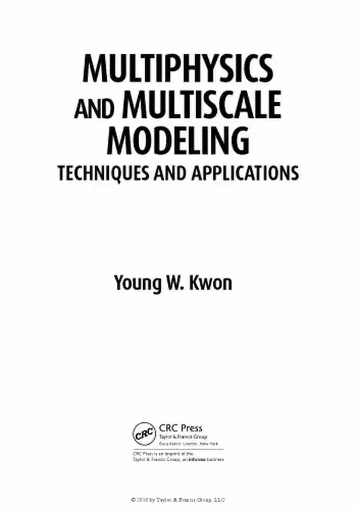 خرید و دانلود نسخه کامل کتاب Multiphysics and Multiscale Modeling: Techniques and Applications