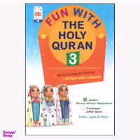 کتاب Fun with the Holy Qoran 3 اثر علیرضا افشاری مقدم انتشارات سلام