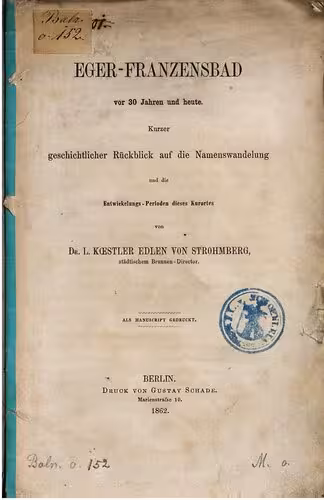خرید و دانلود نسخه کامل کتاب Eger-Franzensbad vor 30 Jahren und heute. Kurzer geschichtlicher Rückblick auf die Namenswandelung und die Entwickelungs-Perioden dieses Kurortes