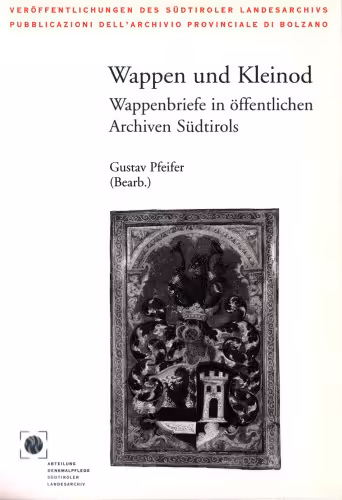خرید و دانلود نسخه کامل کتاب Wappen und Kleinod : Wappenbriefe in öffentlichen Archiven Südtirols
