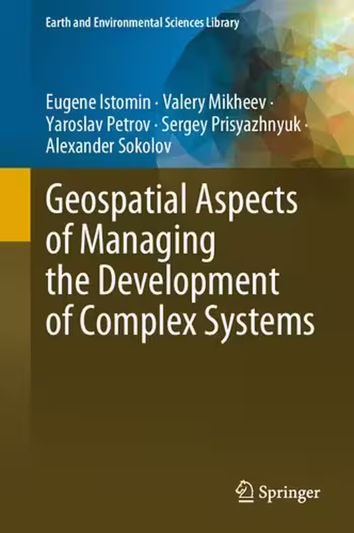 خرید و دانلود نسخه کامل کتاب Geospatial Aspects of Managing the Development of Complex System