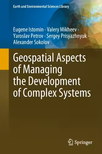 خرید و دانلود نسخه کامل کتاب Geospatial Aspects of Managing the Development of Complex System