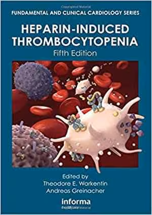 [PDF] دانلود کتاب Heparin-Induced Thrombocytopenia, 5th ed, 2013