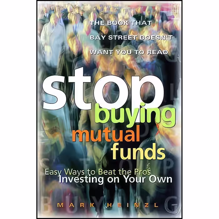 کتاب زبان اصلی Stop Buying Mutual Funds اثر Mark J Heinzl