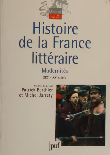 خرید و دانلود نسخه کامل کتاب Histoire de la France littéraire Volume III: Modernités XIXe-XXe siècles