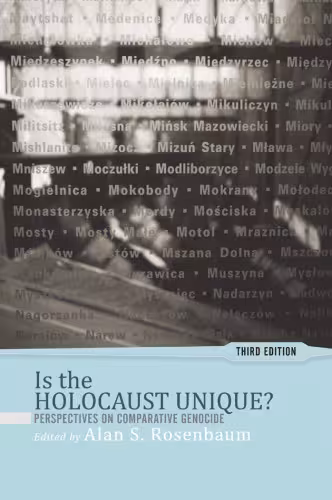 خرید و دانلود نسخه کامل کتاب Is the Holocaust Unique?: Perspectives on Comparative Genocide