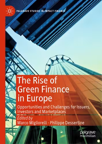 خرید و دانلود نسخه کامل کتاب The Rise Of Green Finance In Europe: Opportunities And Challenges For Issuers, Investors And Marketplaces