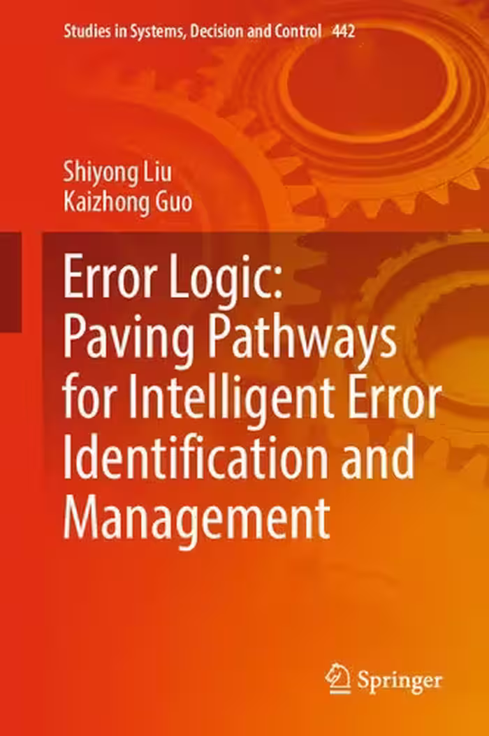 خرید و دانلود نسخه کامل کتاب Error Logic: Paving Pathways for Intelligent Error Identification and Management: Programming and Interfacing