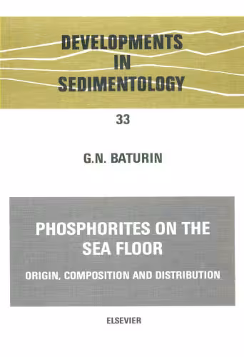 خرید و دانلود نسخه کامل کتاب Phosphorites on the Sea Floor: Origin, Composition and Distribution