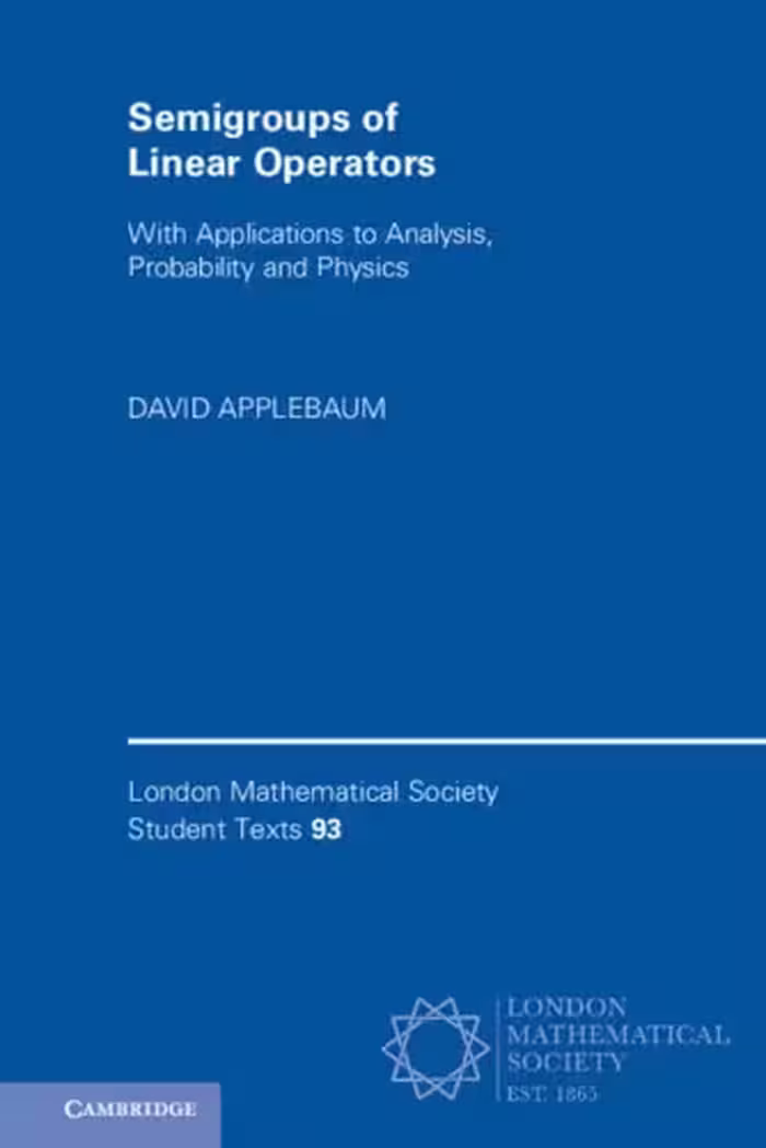 خرید و دانلود نسخه کامل کتاب Semigroups of Linear Operators: With Applications to Analysis, Probability and Physics