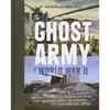 کتاب The Ghost Army of World War II اثر Rick Beyer and Elizabeth Sayles انتشارات Princeton Architectural Press
