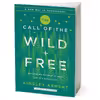 کتاب The Call of the Wild and Free اثر Ainsley Arment انتشارات HarperCollins Inc