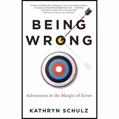 کتاب Being Wrong اثر Kathryn Schulz انتشارات Ecco