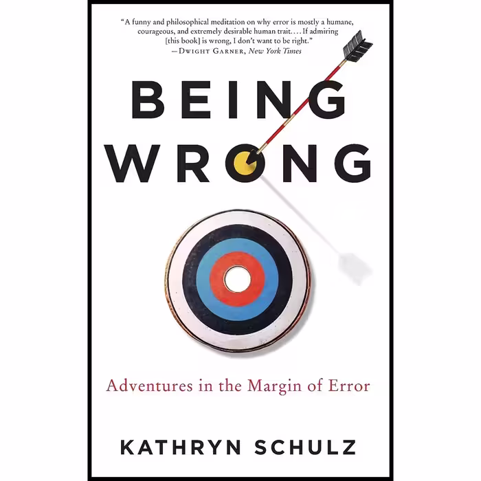 کتاب Being Wrong اثر Kathryn Schulz انتشارات Ecco