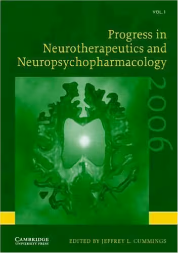 خرید و دانلود نسخه کامل کتاب Progress in Neurotherapeutics and Neuropsychopharmacology: Volume 1, 2006