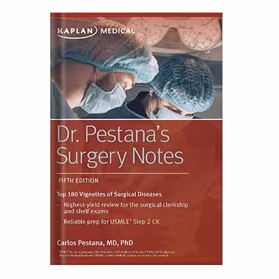 خرید و دانلود نسخه کامل کتاب Dr. Pestana’s Surgery Notes Top 180 Vignettes of Surgical Diseases by Carlos Pestana