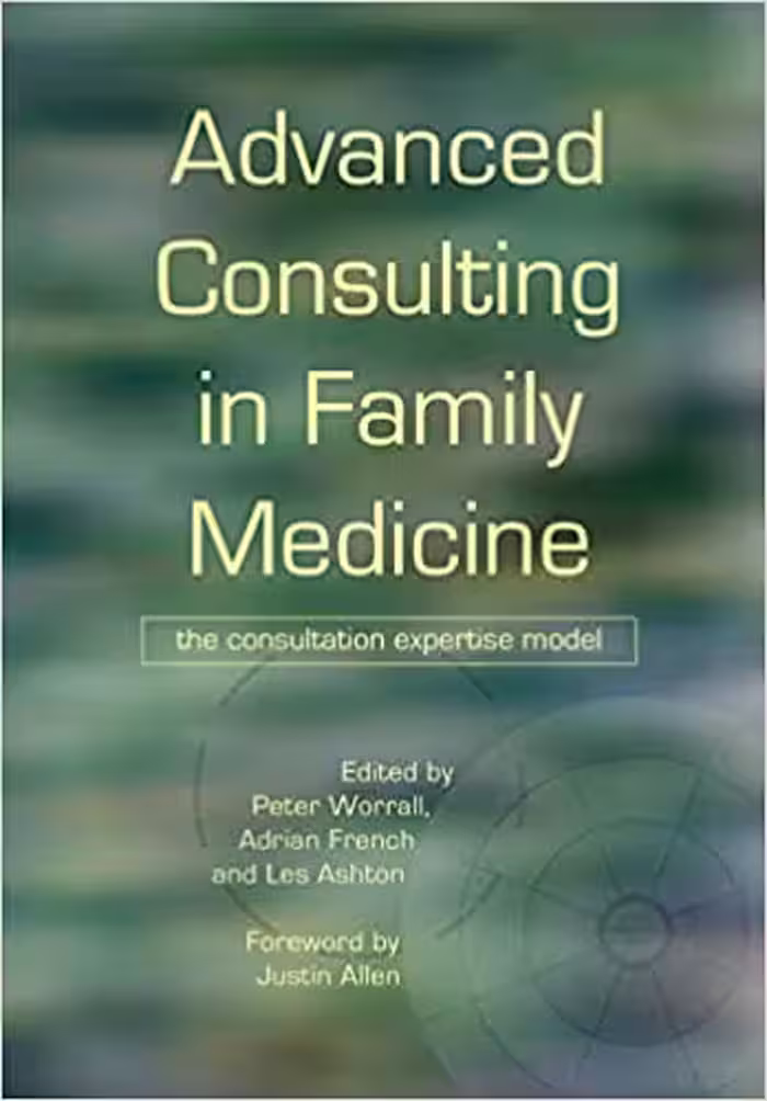 󾕇 دانلود کتاب Advanced Consulting In Family Medicine - The Consultation Expertise Model, 2016 - دانلود کتاب های دانشگاهی
